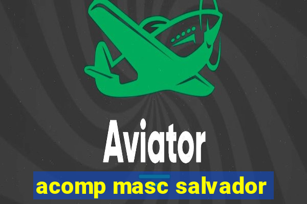 acomp masc salvador